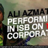 Ali azmat Performing in Isb , Corporate event